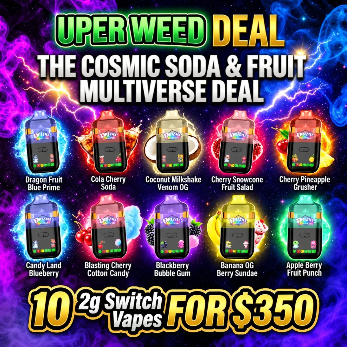 The Cosmic Soda & Fruit Multiverse Deal – 10 2g Switch Vapes for $350 photo 1